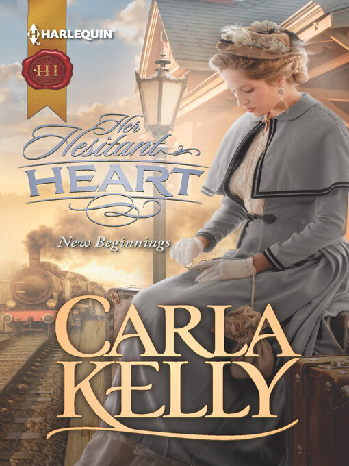 Title details for Her Hesitant Heart by Carla Kelly - Available